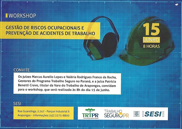 Arapongas recebe o workshop Gestão de Riscos Ocupacionais e Prevenção de Acidentes de Trabalho